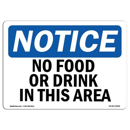 SIGNMISSION Safety Sign, OSHA Notice, 10" Height, Rigid Plastic, No Food Or Drink In This Area Sign, Landscape OS-NS-P-1014-L-14598